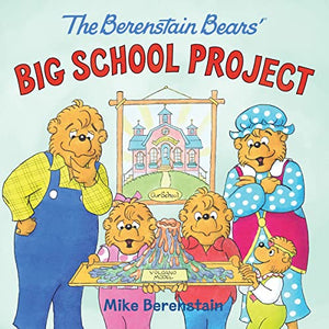 The Berenstain Bears' Big School Project 