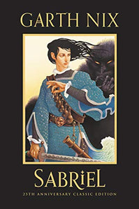 Sabriel 25th Anniversary Classic Edition 