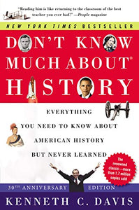 Don't Know Much About(r) History [30th Anniversary Edition] 