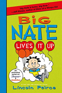 Big Nate Lives It Up 