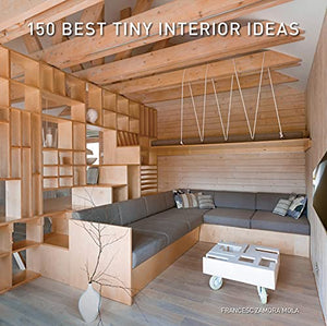 150 Best Tiny Interior Ideas 