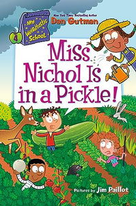 My Weirdtastic School #4: Miss Nichol Is in a Pickle! 