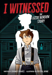 I Witnessed - The Lizzie Borden Story 