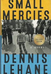 Small Mercies by Dennis Lehane - Barnes & Noble Exclusive Edition 