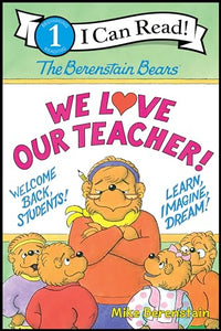 The Berenstain Bears: We Love Our Teacher! 