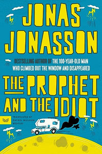 The Prophet and the Idiot 