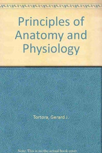 Principles of Anatomy and Physiology 