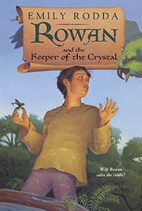 Rowan and the Keeper of the Crystal 