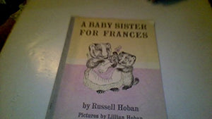 A Baby Sister for Frances 