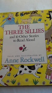 Three Sillies and 10 Other Stories to Read Aloud 