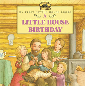 Little House Birthday 