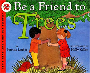 Be A Friend To The Trees 