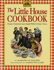 The Little House Cookbook 