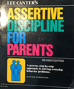 Lee Canter's Assertive Discipline for Pa 