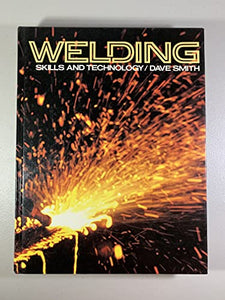 Welding: Skills and Technology 