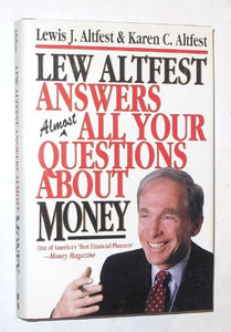 Lew Altfest Answers Almost All Your Questions About Money 