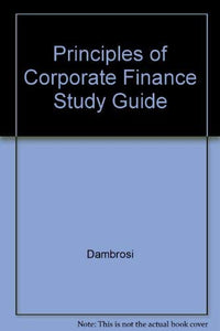 Principles of Corporate Finance Study Guide 