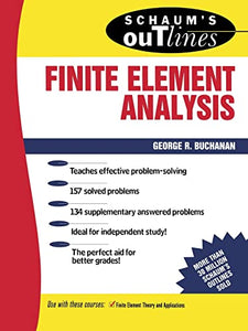 Schaum's Outline of Finite Element Analysis 