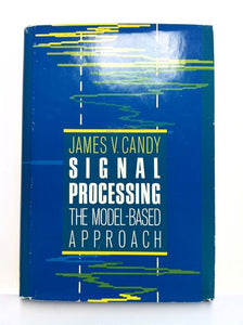 Signal Processing - The Model-based Approach 