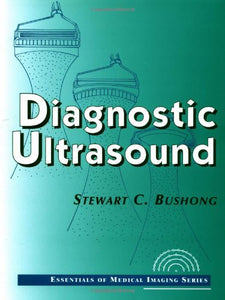 Diagnostic Ultrasound: Essentials of Medical Imaging Series 