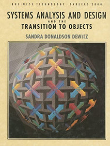 Systems Analysis and Design and the Transition to Objects 