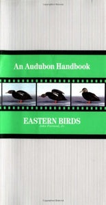 Eastern Birds: an Audubon Handbook 