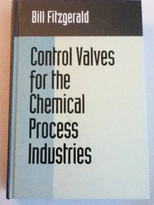 Control Valves for the Chemical Process Industries 