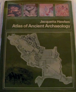 ATLAS OF ANCIENT ARCHAEOLOGY 