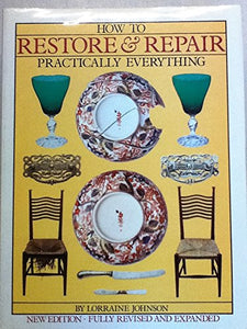 How to Restore and Repair Practically Everything 