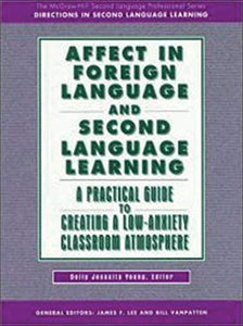 AFFECT IN FOREIGN LANGUAGE AND SECOND LANGUAGE LEARNING 