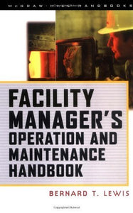 Facility Manager's Operation and Maintenance Handbook 