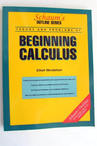 Schaum's Outline of Beginning Calculus 