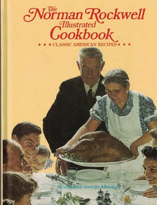 The Norman Rockwell Illustrated Cookbook 