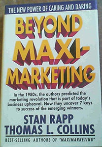 Beyond Maximarketing 