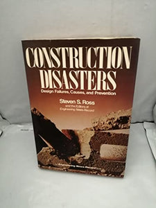 Construction Disasters: Design Failures, Causes, and Prevention 