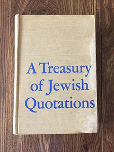 Leo Rosten's treasury of Jewish quotations 