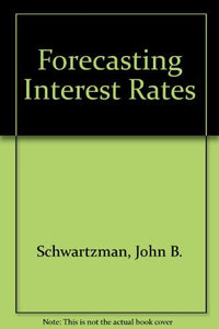 Forecasting Interest Rates 