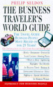 The Business Traveler's World Guide: Key Information on 150 Cities Around the World 