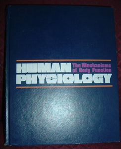 Human Physiology: The Mechanisms of Body Function 