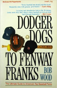 Dodger Dogs to Fenway Franks 