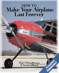 How to Make Your Airplane Last Forever 