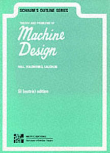 Theory and Problems of Machine Design, Metric Ed. 