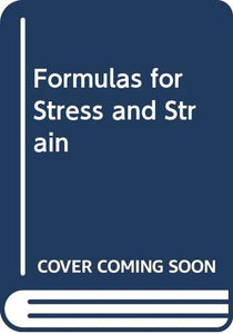 Formulas for Stress and Strain 