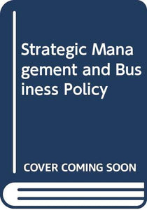 Strategic Management and Business Policy 