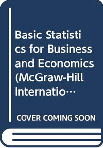 Basic Statistics for Business and Economics 