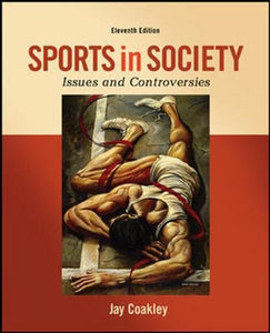 Sports in Society: Issues and Controversies (Int'l Ed) 