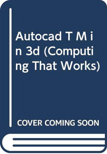 Autocad T M in 3d 