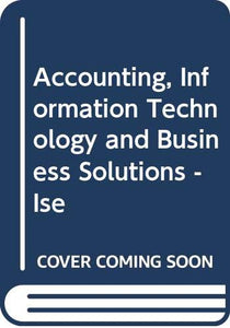 Accounting, Information Technology and Business Solutions - Ise 