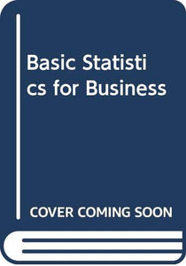 Basic Statistics for Business 