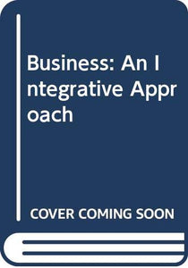 Business: an Integrative Approach 